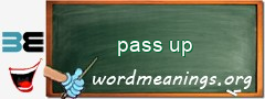 WordMeaning blackboard for pass up